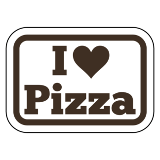 I Love Pizza Sticker (Brown)